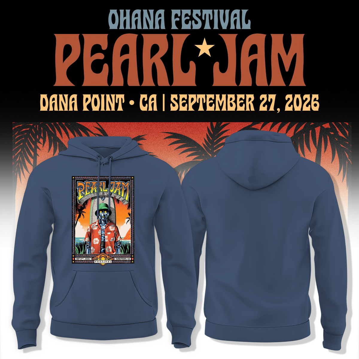 Pearl Jam Ohana Festival Dana Point 2026 Hoodie